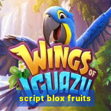 script blox fruits